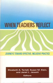 When Teachers Reflect: Journeys Towards Effective, Inclusive Practice (Naeyc)