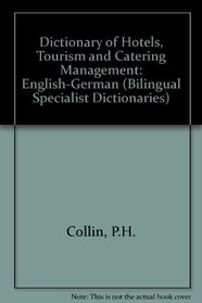Dictionary of Hotels, Tourism, Catering (Bilingual Specialist Dictionaries)