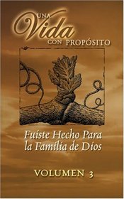 40 Semanas Con Proposito Vol 3 Kit : You Were Formed for God's Family (Una Vida Con Proposito)