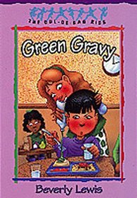 Green Gravy (Cul-De-Sac Kids, Bk 14)