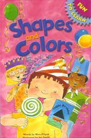 Shapes and Colors (Fun to Learn)