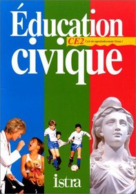 Education civique CE2. Cycles des approfondissement, niveau 1