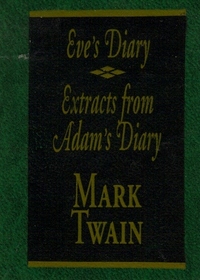 Eve's Diary & Extracts From Adam's Diary - Miniature Classics Library