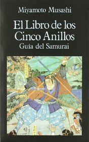 Libro de Los Cinco Anillos - Guia del Samurai (Spanish Edition)