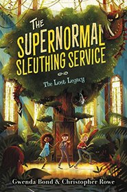 The Lost Legacy (Supernormal Sleuthing Service, Bk 1)