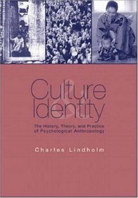 Culture and Identity: The History, Theory, and Practice of Psychological Anthropology