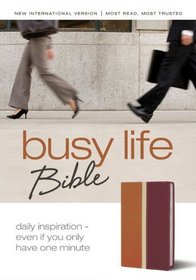 Busy Life Bible: Daily Inspiration--Even If You Only Have One Minute
