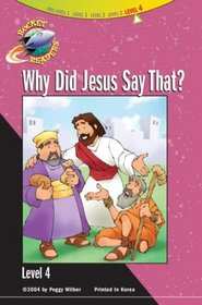 Why Did Jesus Say That (Rocket Readers. Level 4)