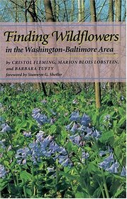 Finding Wildflowers in the Washington-Baltimore Area (Johns Hopkins Paperback)