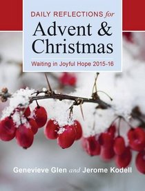 Waiting in Joyful Hope 2015-16 Large Print Edition: Daily Reflections for Advent and Christmas