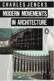 Modern Movements in Architecture : Second Edition (Penguin Art  Architecture)