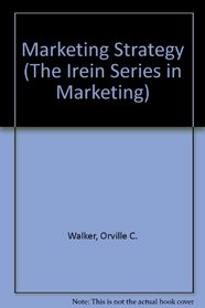 Marketing Strategy: Planning and Implementation (The Irein Series in Marketing)