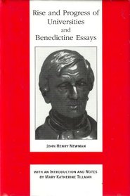 Rise and Progress of Universities and Benedictine Essays (Newman, John Henry, Works. V. 3.)