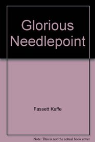 Glorious Needlepoint