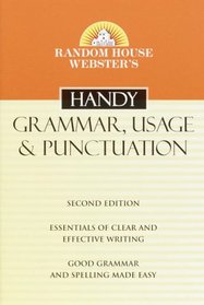 Random House Webster's Handy Grammar, Usage, and Punctuation, 2nd. Ed. (Handy Reference Series)