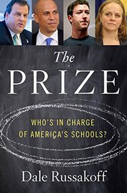 The Prize: Who's in Charge of America's Schools?