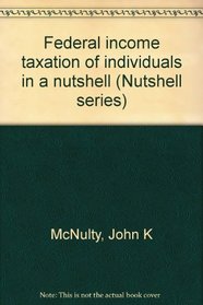 Federal income taxation of individuals in a nutshell (Nutshell series)