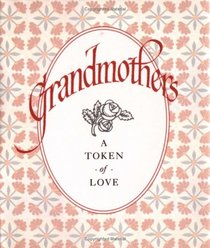Grandmothers: A Token of Love