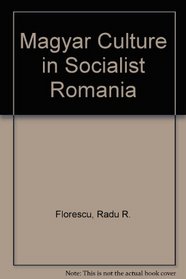 Magyar Culture in Socialist Romania