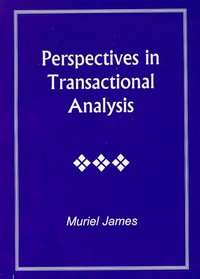 Perspectives in Transactional Analysis