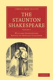 The Staunton Shakespeare 3 Volume Paperback Set (Cambridge Library Collection - Literary  Studies)