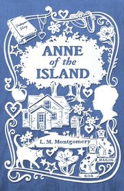 Anne of the Island (An Anne of Green Gables Novel)