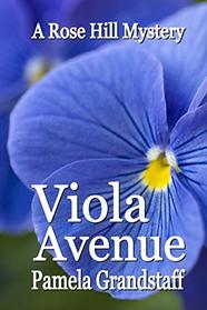 Viola Avenue (Rose Hill Mystery Series) (Volume 9)