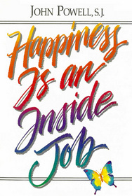 Happiness Is an Inside Job