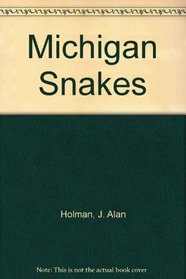 Michigan Snakes (Extension Bulletin)
