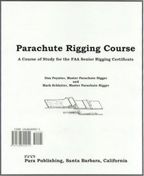 Parachute Rigging Course: A Course of Study for the FAA Senior Rigging Certificate