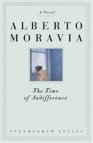 The Time of Indifference : A Novel