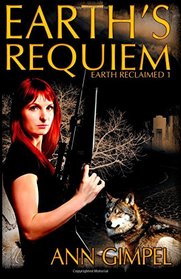 Earth's Requiem (Earth Reclaimed) (Volume 1)