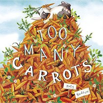 Too Many Carrots (Capstone Young Readers)