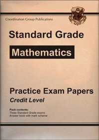 Standard Grade Mathematics Practice Exam Papers: Credit Level