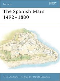 The Spanish Main 1492- 1800 (Fortress)