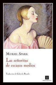 Las senoritas de escasos medios (Spanish Edition)
