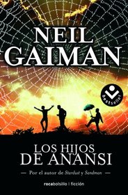 Hijos de Anansi, Los (Rocabolsillo Ficcion) (Spanish Edition)