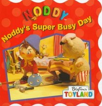 Noddy's Super Busy Day (Noddy)