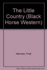 The Little Country (Black Horse Western)