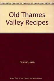 Old Thames Valley Recipes