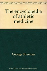 The encyclopedia of athletic medicine