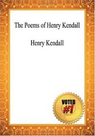 The Poems of Henry Kendall - Henry Kendall