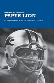 Paper Lion : Confessions of a Last-String Quarterback