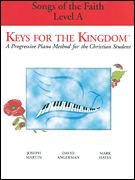 Songs Of The Faith: Level A (Keys for the Kingdom)