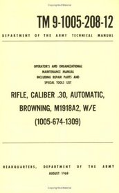 U.S. Army .30 Caliber Rifle, Automatic Browning, M1918A2