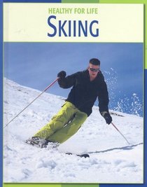 Skiing (Healthy for Life)