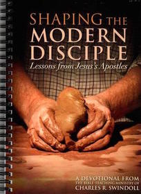 Shaping the Modern Disciple, Lessons From Jesuss Apostles