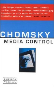 Media Control. Von Macht und Medien.