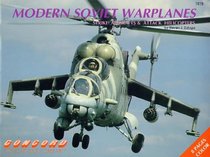 Modern Soviet Warplanes: Strike Aircraft and Helicopters v. 2 (Firepower Pictorials Special)