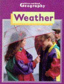 Weather Keystage 1: Pupils' Book (Oliver  Boyd Geography)